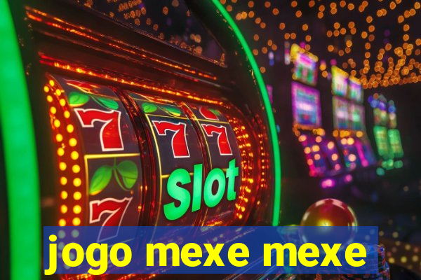 jogo mexe mexe